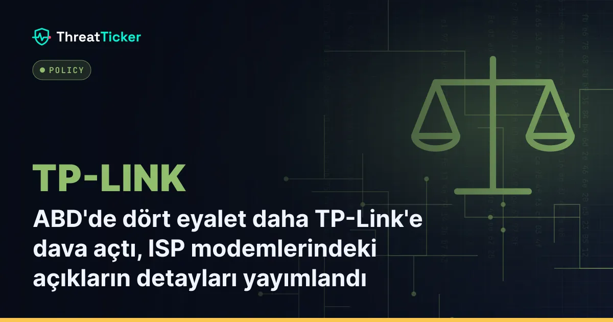 ABD'de dört eyalet daha TP-Link'e dava açtı, ISP modemlerindeki açıkların detayları yayımlandı