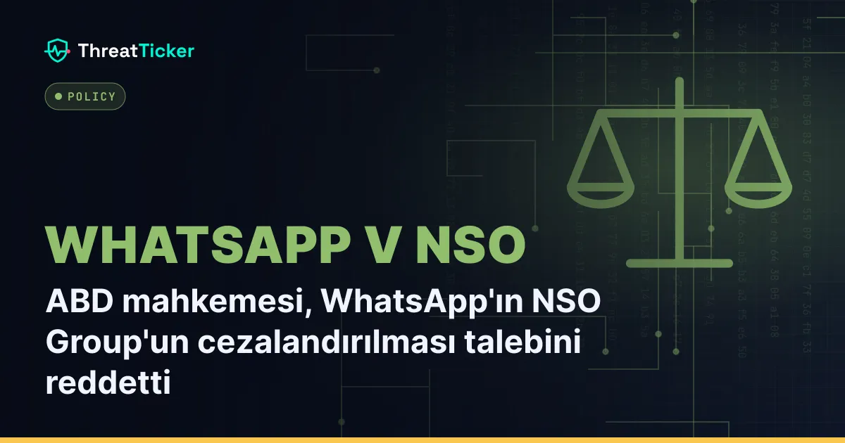 ABD mahkemesi, WhatsApp'ın NSO Group'un cezalandırılması talebini reddetti