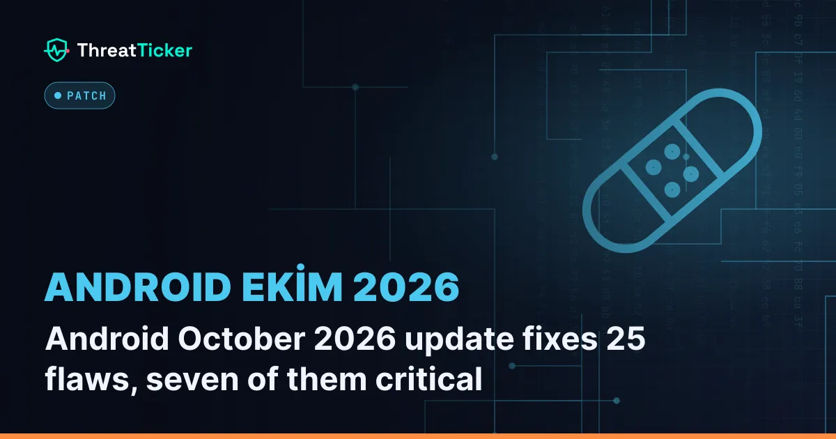Android October 2026 update fixes 25 flaws, seven of them critical
