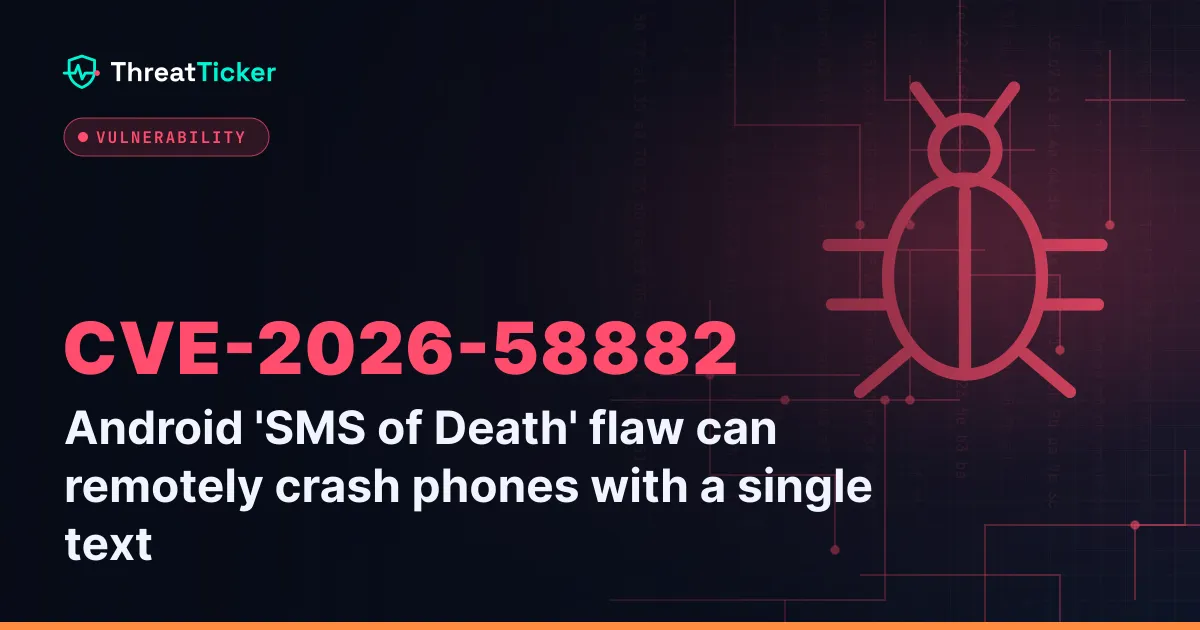 Android 'SMS of Death' flaw can remotely crash phones with a single text