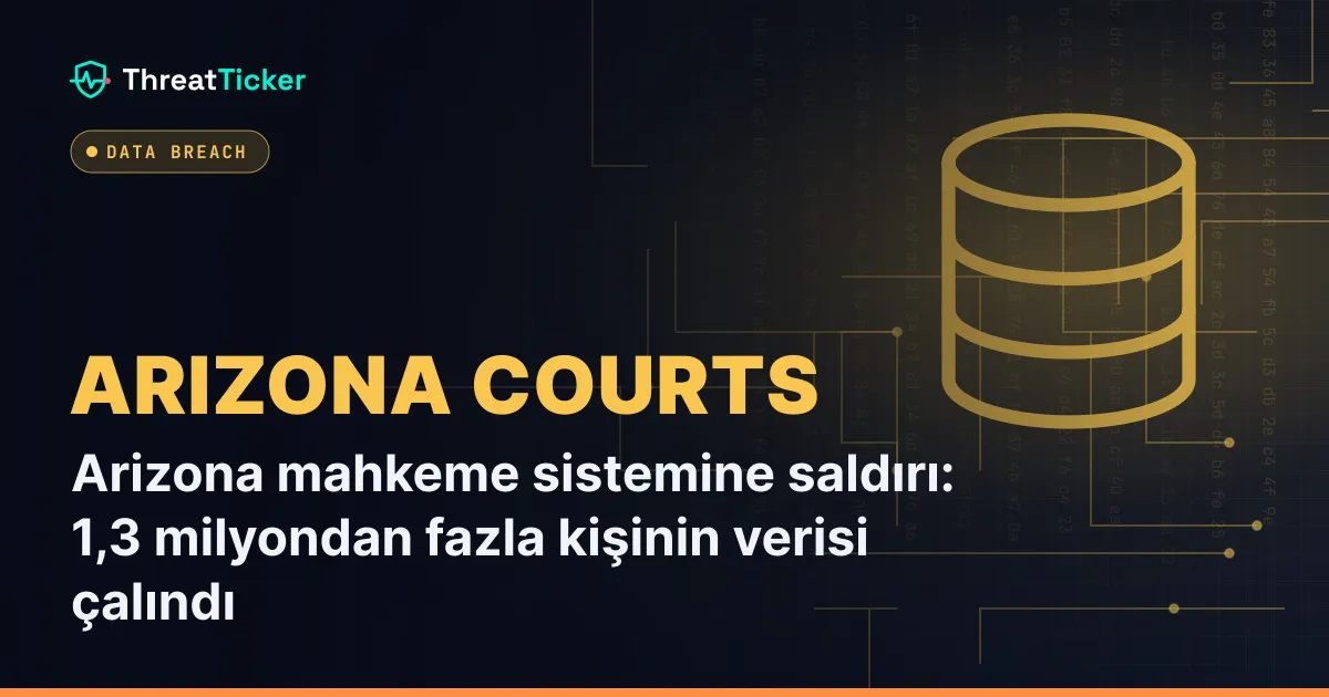 Arizona mahkeme sistemine saldırı: 1,3 milyondan fazla kişinin verisi çalındı
