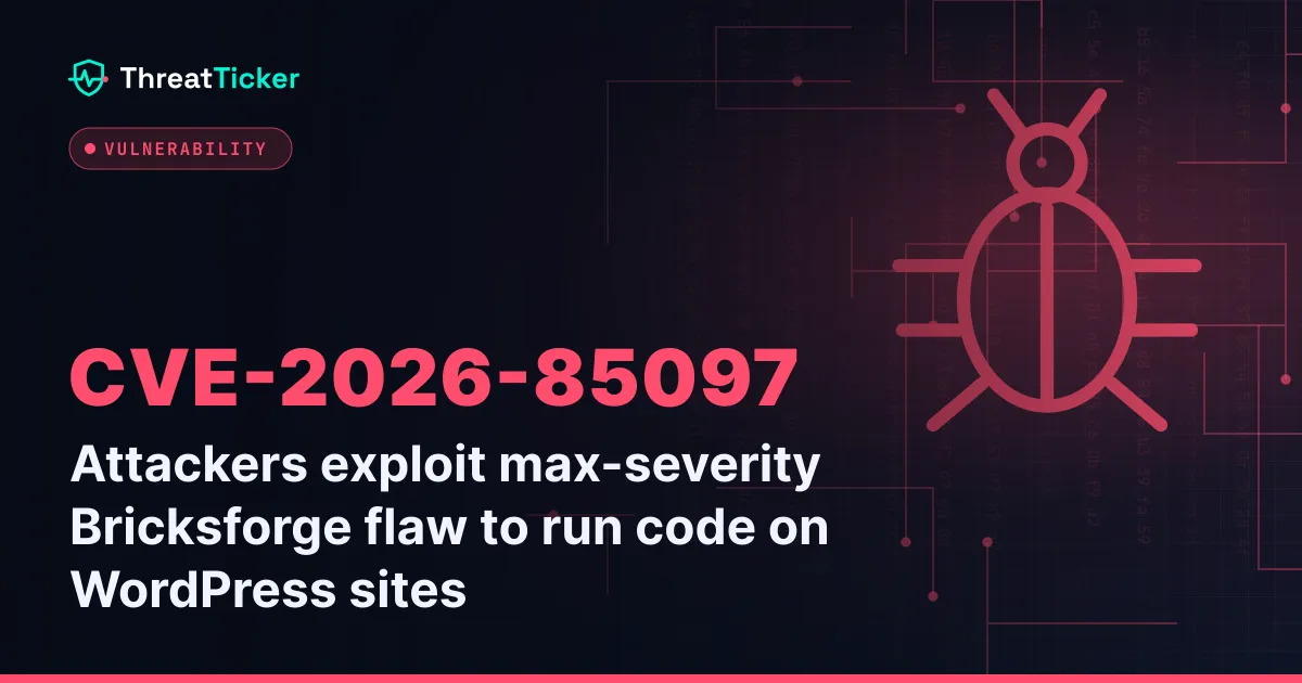 Attackers exploit max-severity Bricksforge flaw to run code on WordPress sites