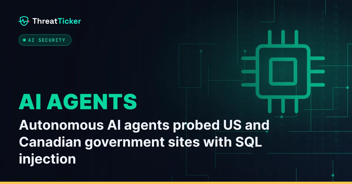 Autonomous AI agents probed US and Canadian government sites with SQL injection