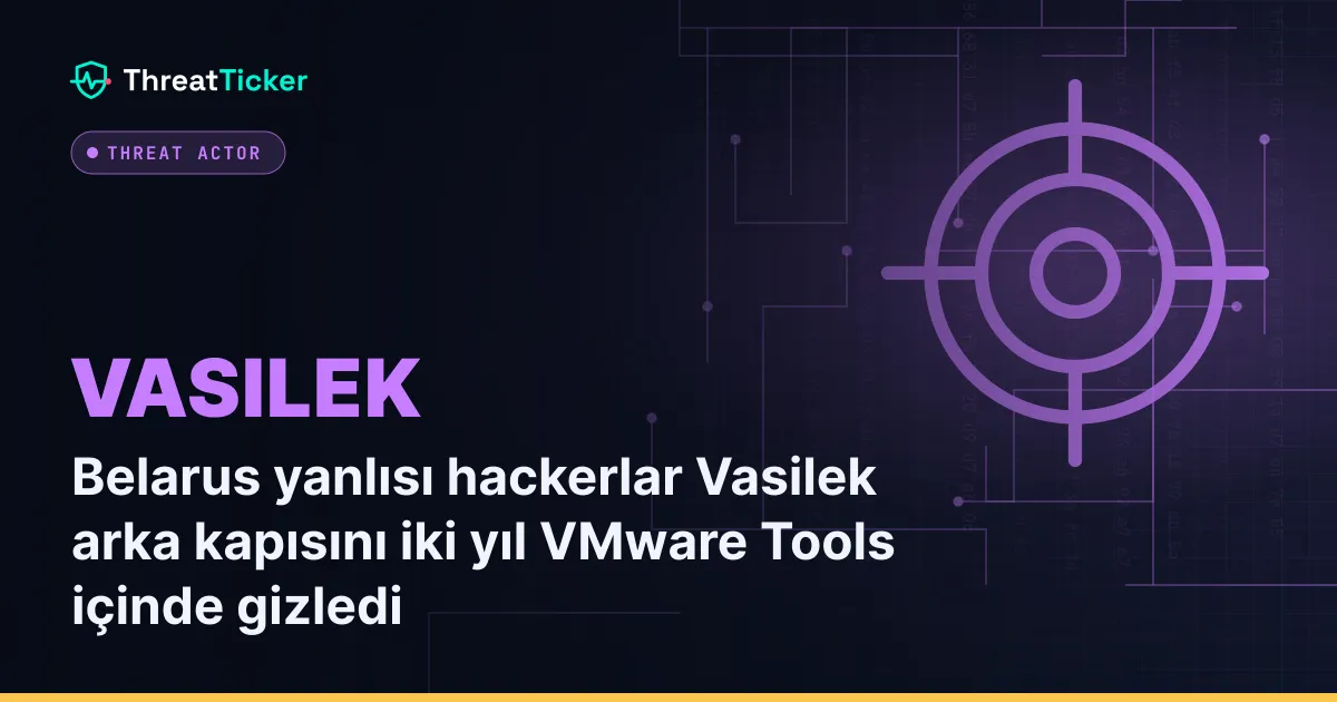Belarus yanlısı hackerlar Vasilek arka kapısını iki yıl VMware Tools içinde gizledi