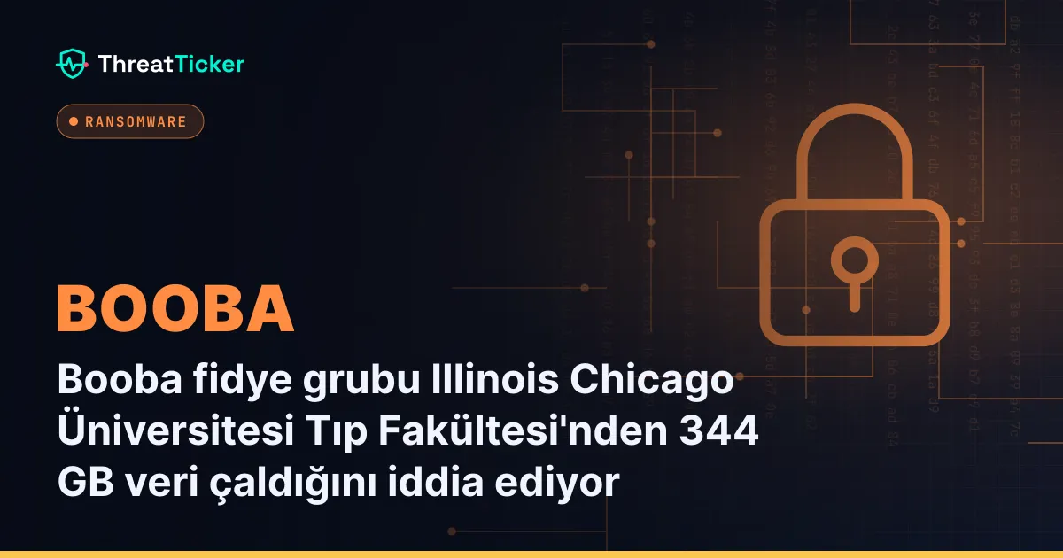 Booba fidye grubu Illinois Chicago Üniversitesi Tıp Fakültesi'nden 344 GB veri çaldığını iddia ediyor