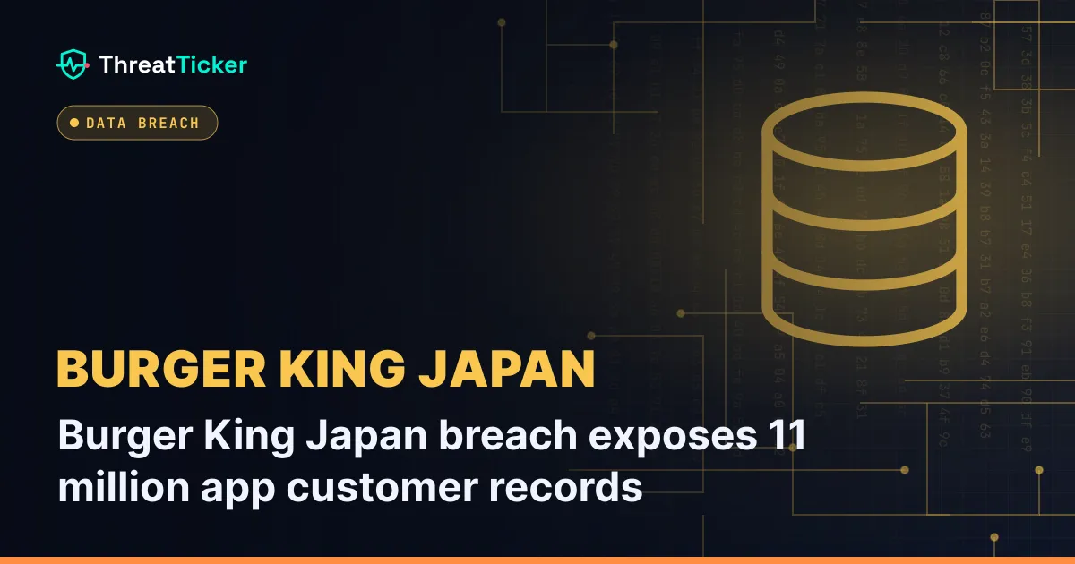 Burger King Japan breach exposes 11 million app customer records
