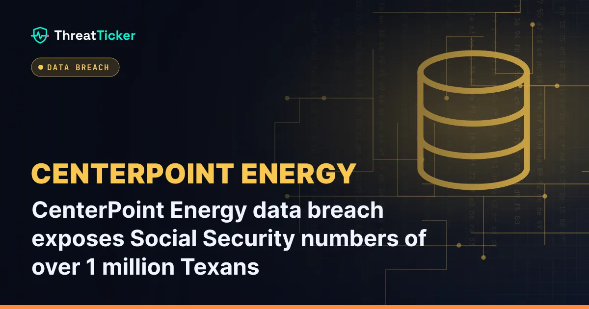 CenterPoint Energy data breach exposes Social Security numbers of over 1 million Texans