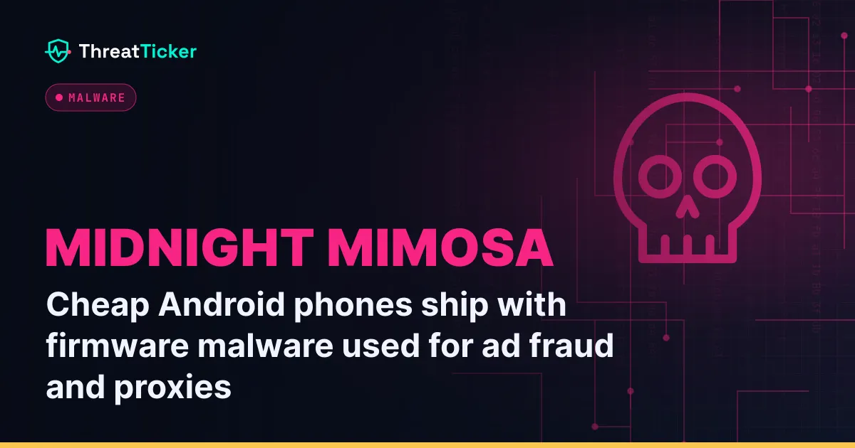 Cheap Android phones ship with firmware malware used for ad fraud and proxies