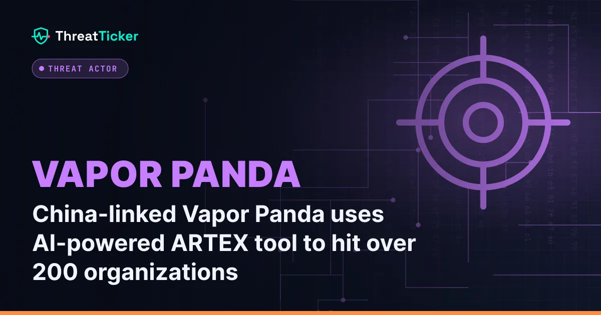 China-linked Vapor Panda uses AI-powered ARTEX tool to hit over 200 organizations
