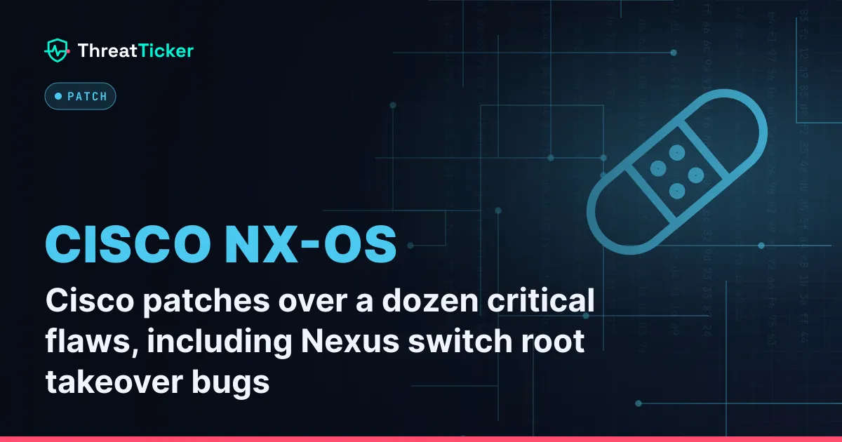 Cisco patches over a dozen critical flaws, including Nexus switch root takeover bugs