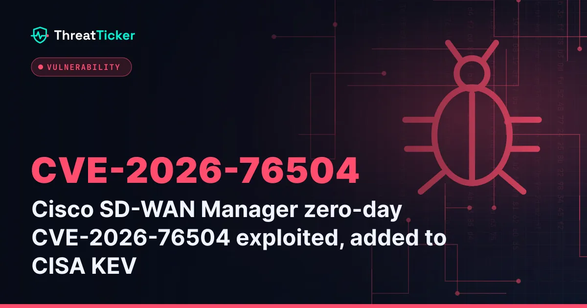 Cisco SD-WAN Manager zero-day CVE-2026-76504 exploited, added to CISA KEV