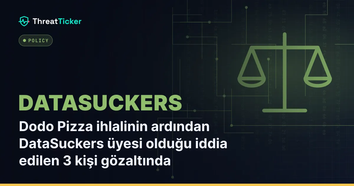 Dodo Pizza ihlalinin ardından DataSuckers üyesi olduğu iddia edilen 3 kişi gözaltında
