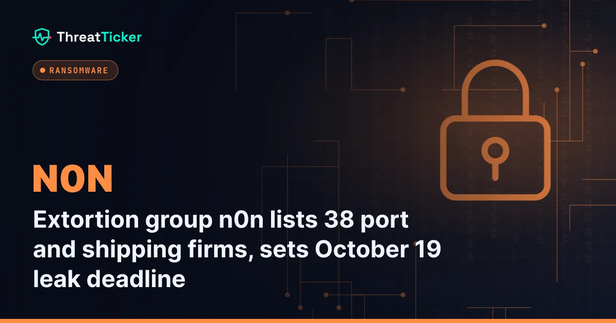 Extortion group n0n lists 38 port and shipping firms, sets October 19 leak deadline