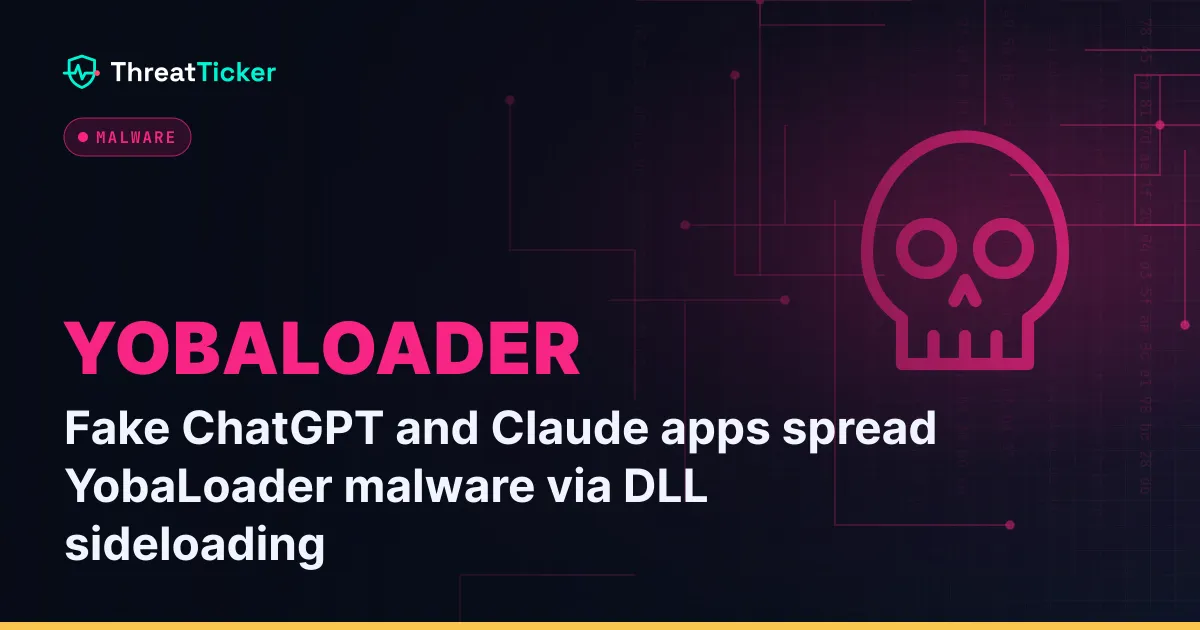Fake ChatGPT and Claude apps spread YobaLoader malware via DLL sideloading