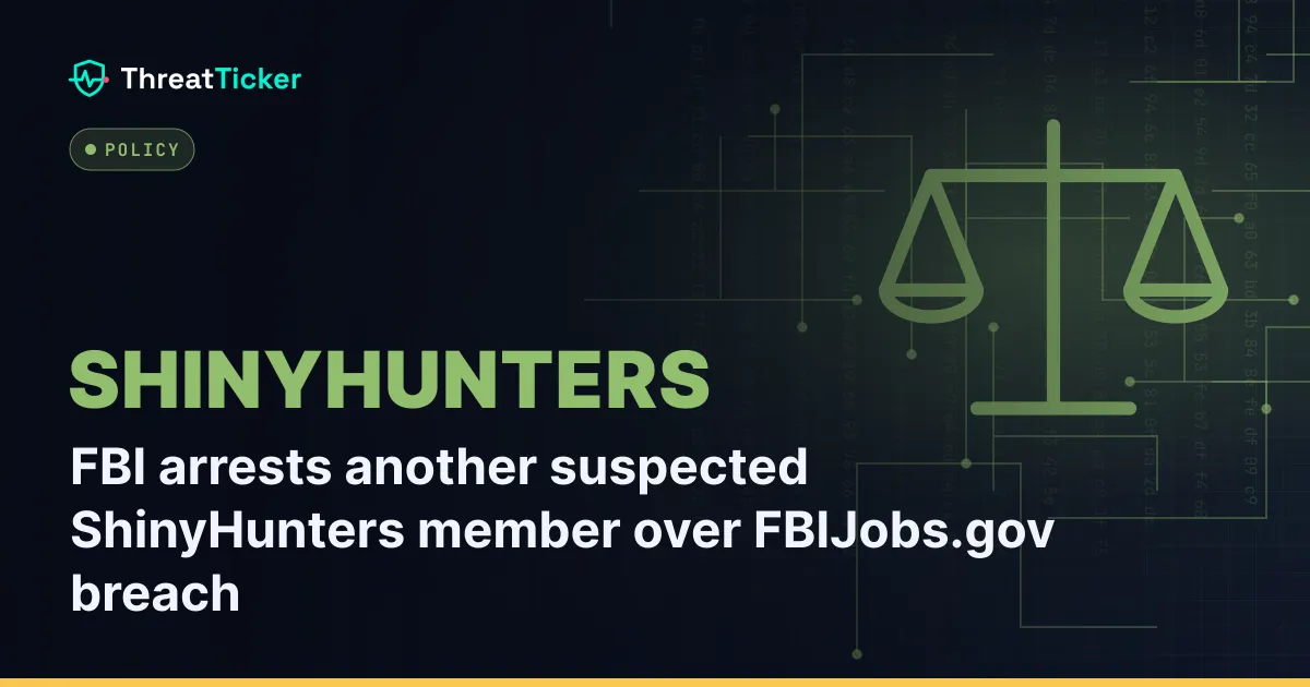 FBI arrests another suspected ShinyHunters member over FBIJobs.gov breach