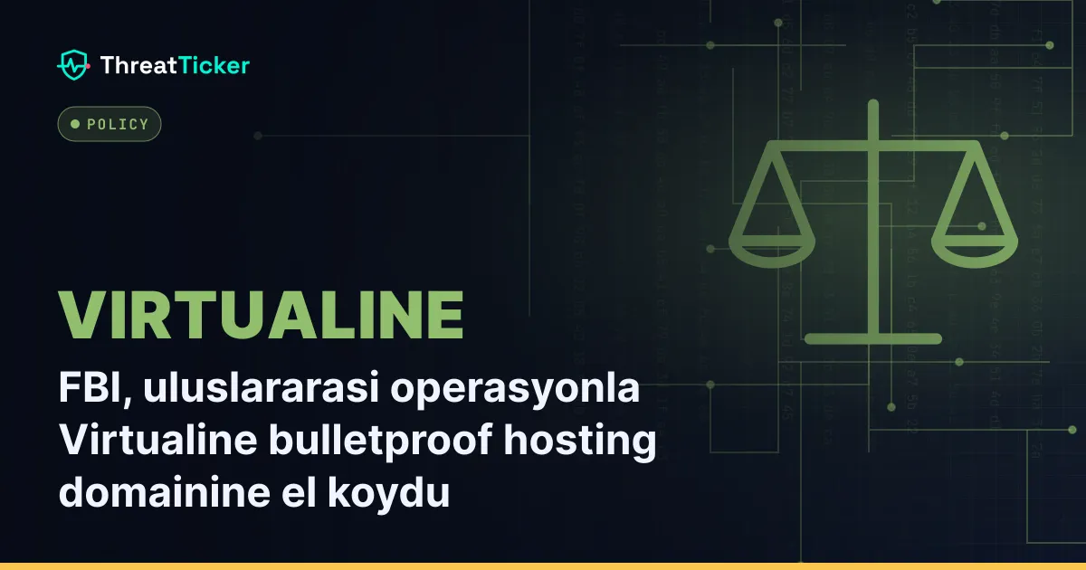 FBI, uluslararasi operasyonla Virtualine bulletproof hosting domainine el koydu