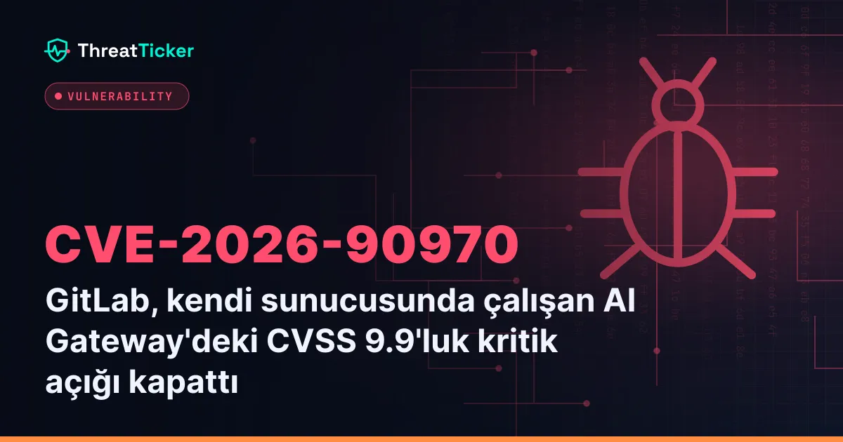GitLab, kendi sunucusunda çalışan AI Gateway'deki CVSS 9.9'luk kritik açığı kapattı