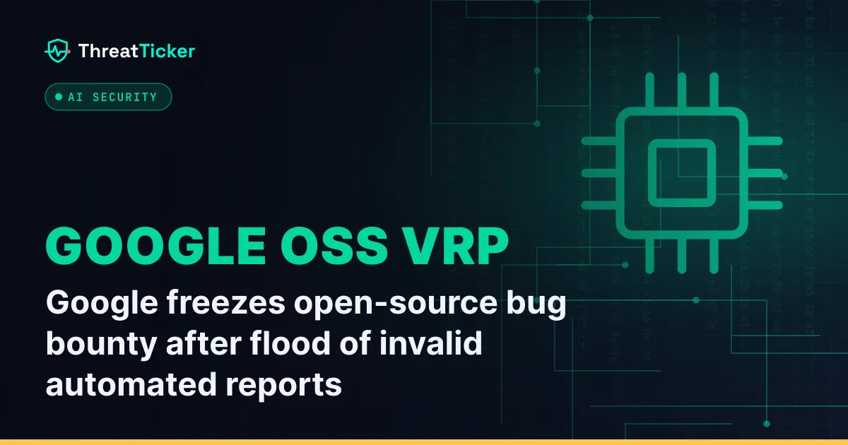 Google freezes open-source bug bounty after flood of invalid automated reports