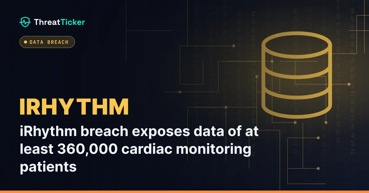 iRhythm breach exposes data of at least 360,000 cardiac monitoring patients