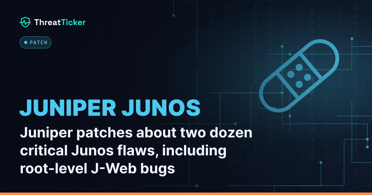 Juniper patches about two dozen critical Junos flaws, including root-level J-Web bugs
