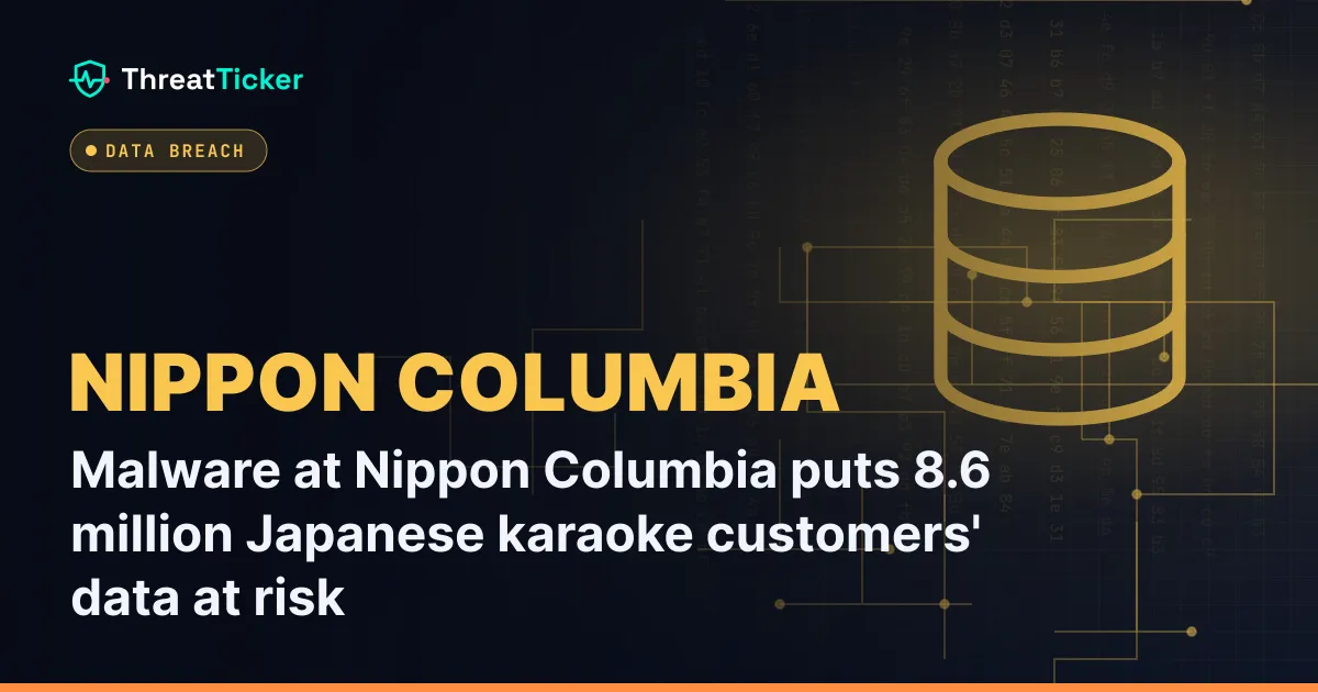 Malware at Nippon Columbia puts 8.6 million Japanese karaoke customers' data at risk