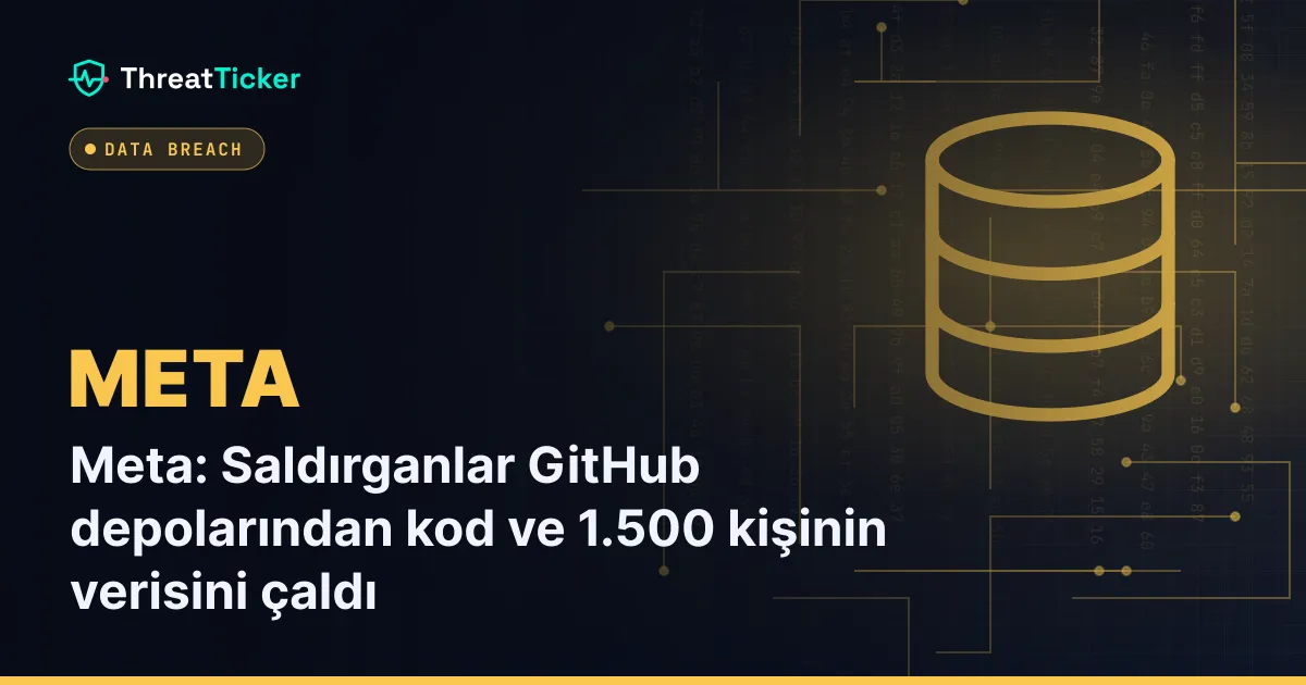 Meta: Saldırganlar GitHub depolarından kod ve 1.500 kişinin verisini çaldı