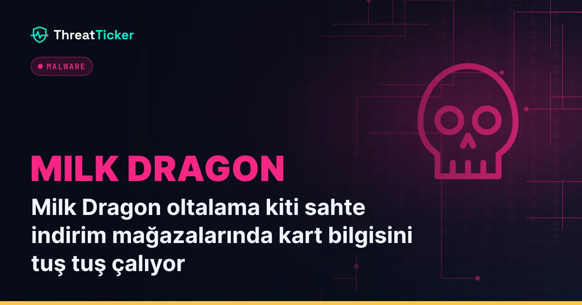 Milk Dragon oltalama kiti sahte indirim mağazalarında kart bilgisini tuş tuş çalıyor