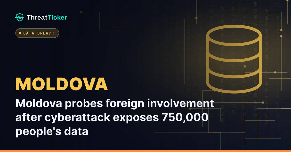 Moldova probes foreign involvement after cyberattack exposes 750,000 people's data