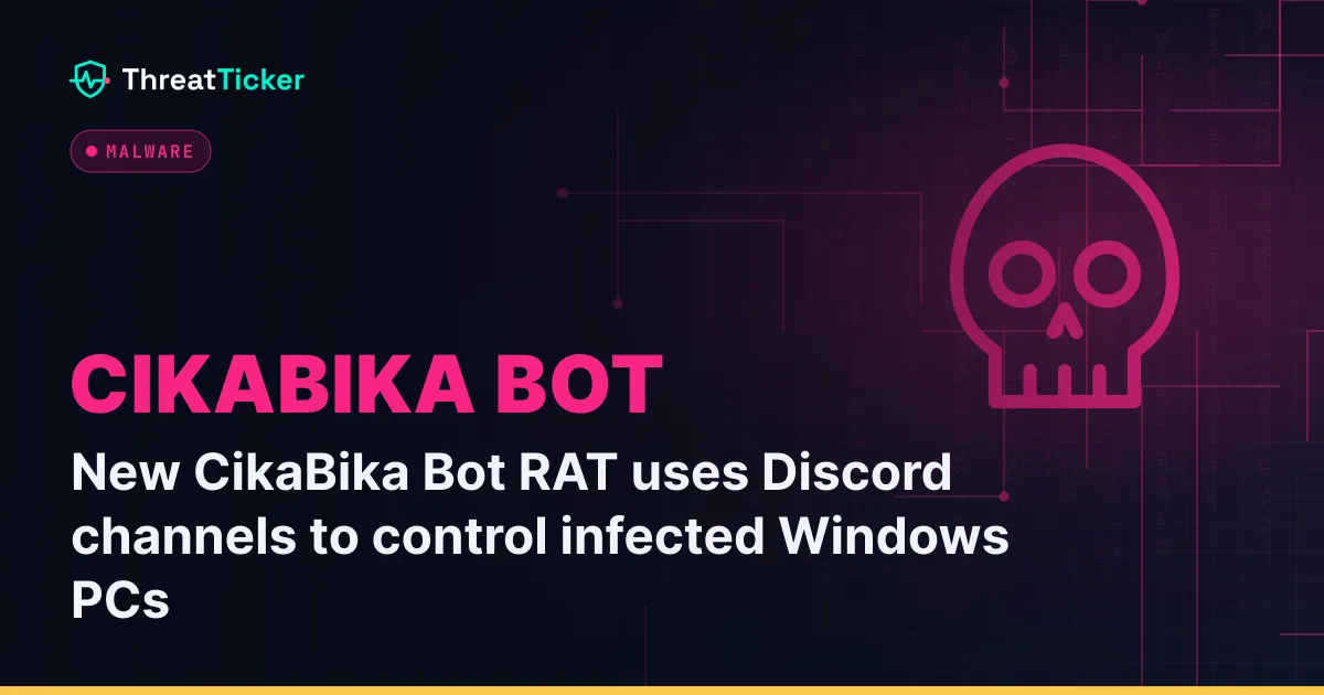 New CikaBika Bot RAT uses Discord channels to control infected Windows PCs