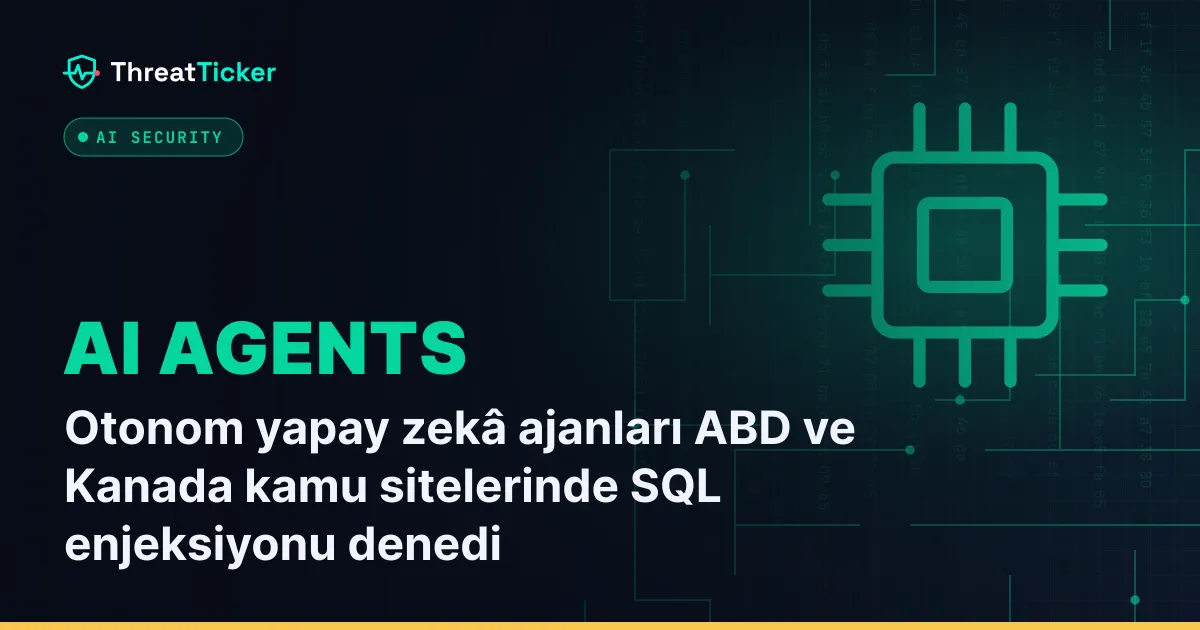 Otonom yapay zekâ ajanları ABD ve Kanada kamu sitelerinde SQL enjeksiyonu denedi