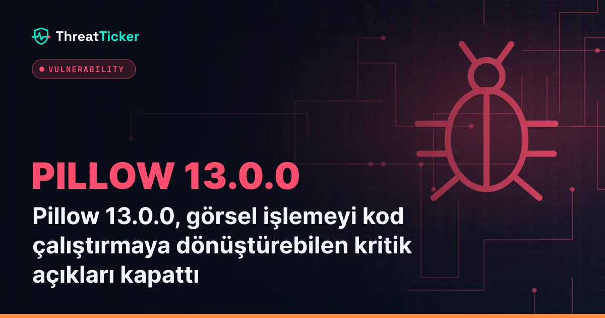 Pillow 13.0.0, görsel işlemeyi kod çalıştırmaya dönüştürebilen kritik açıkları kapattı