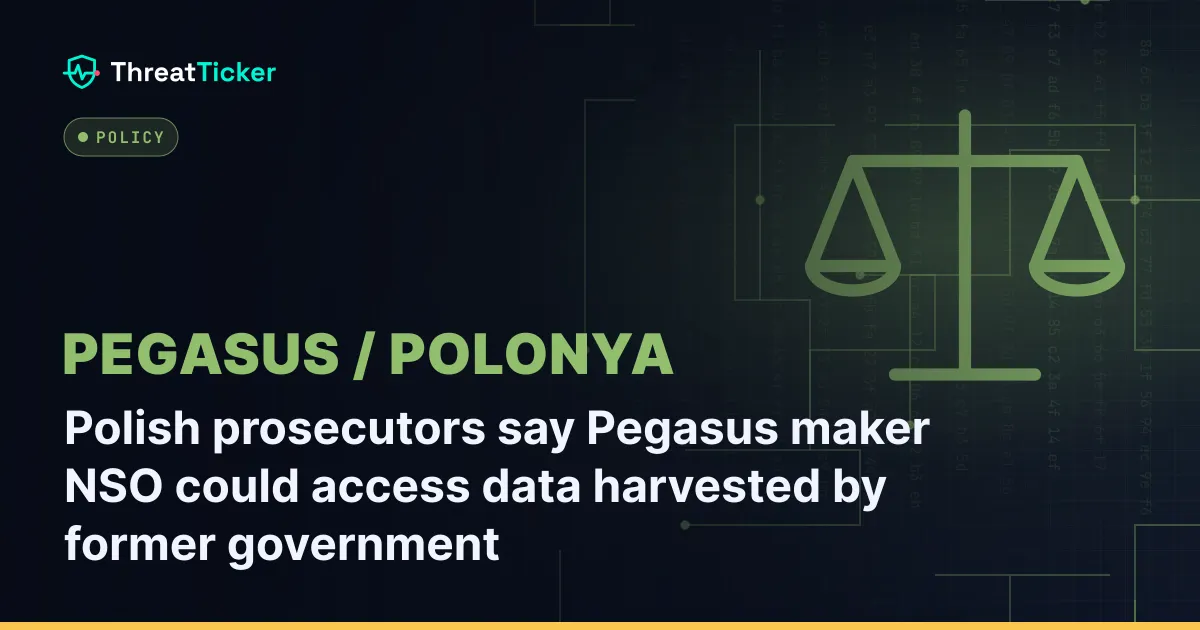 Polish prosecutors say Pegasus maker NSO could access data harvested by former government