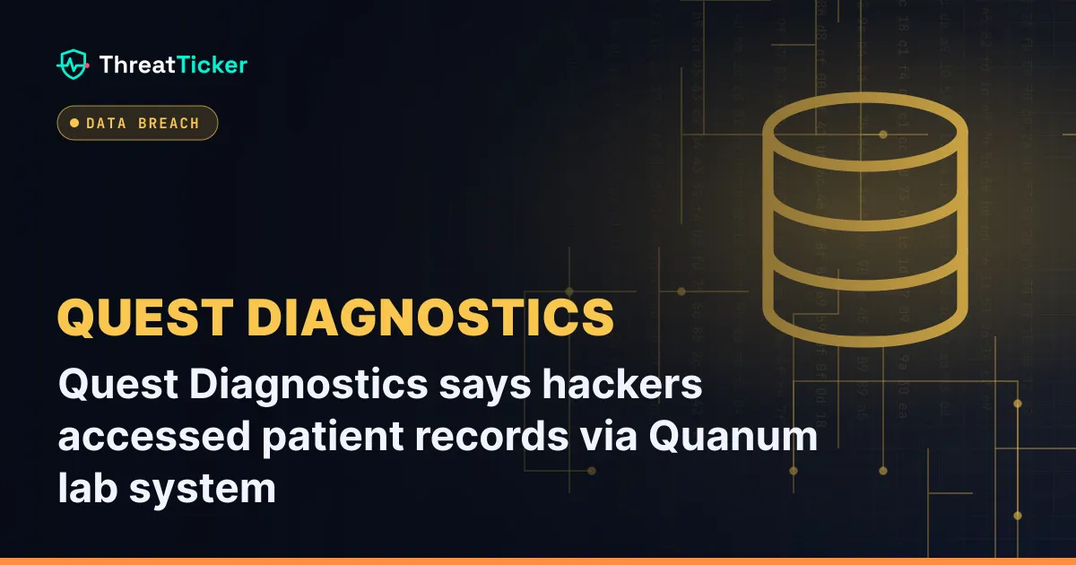 Quest Diagnostics says hackers accessed patient records via Quanum lab system