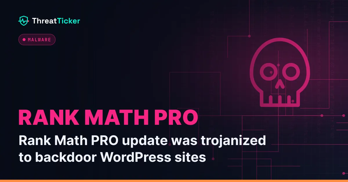 Rank Math PRO update was trojanized to backdoor WordPress sites