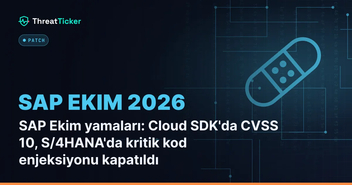 SAP Ekim yamaları: Cloud SDK'da CVSS 10, S/4HANA'da kritik kod enjeksiyonu kapatıldı