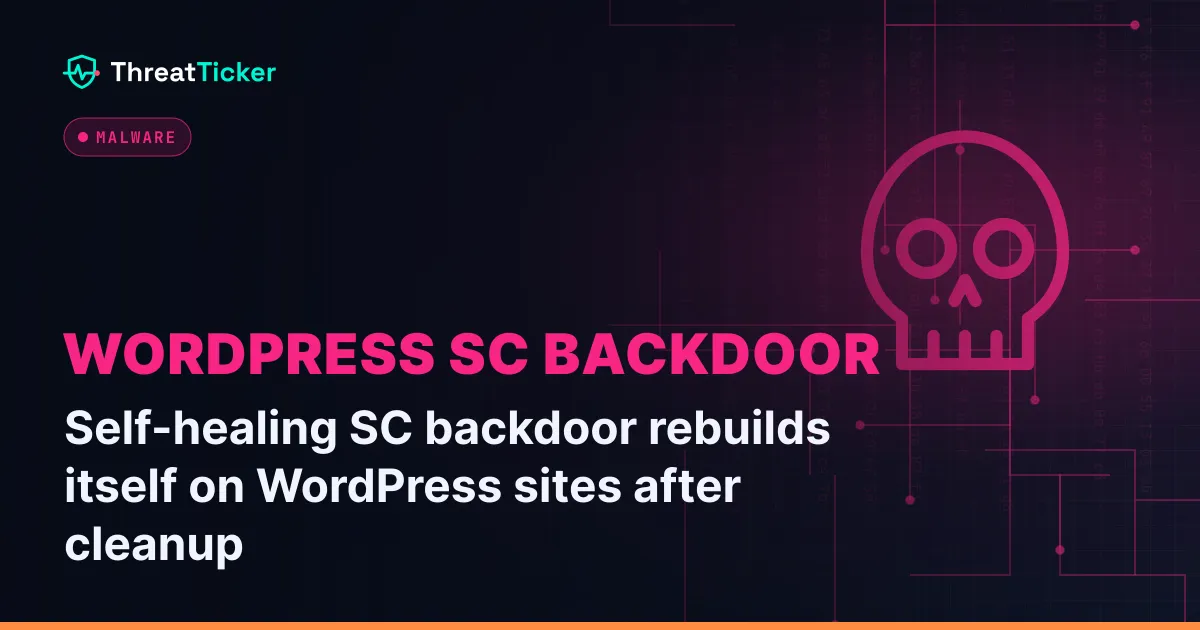 Self-healing SC backdoor rebuilds itself on WordPress sites after cleanup