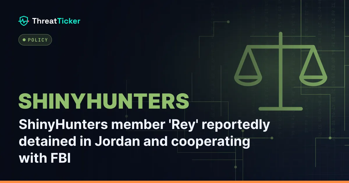 ShinyHunters member 'Rey' reportedly detained in Jordan and cooperating with FBI