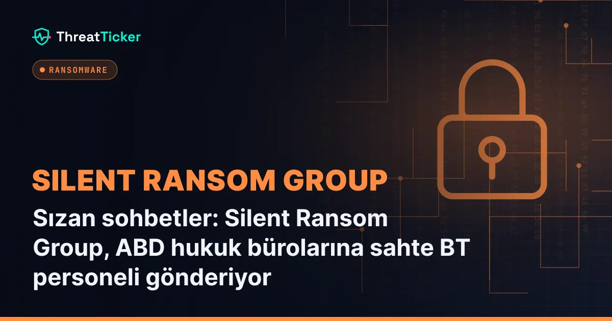 Sızan sohbetler: Silent Ransom Group, ABD hukuk bürolarına sahte BT personeli gönderiyor