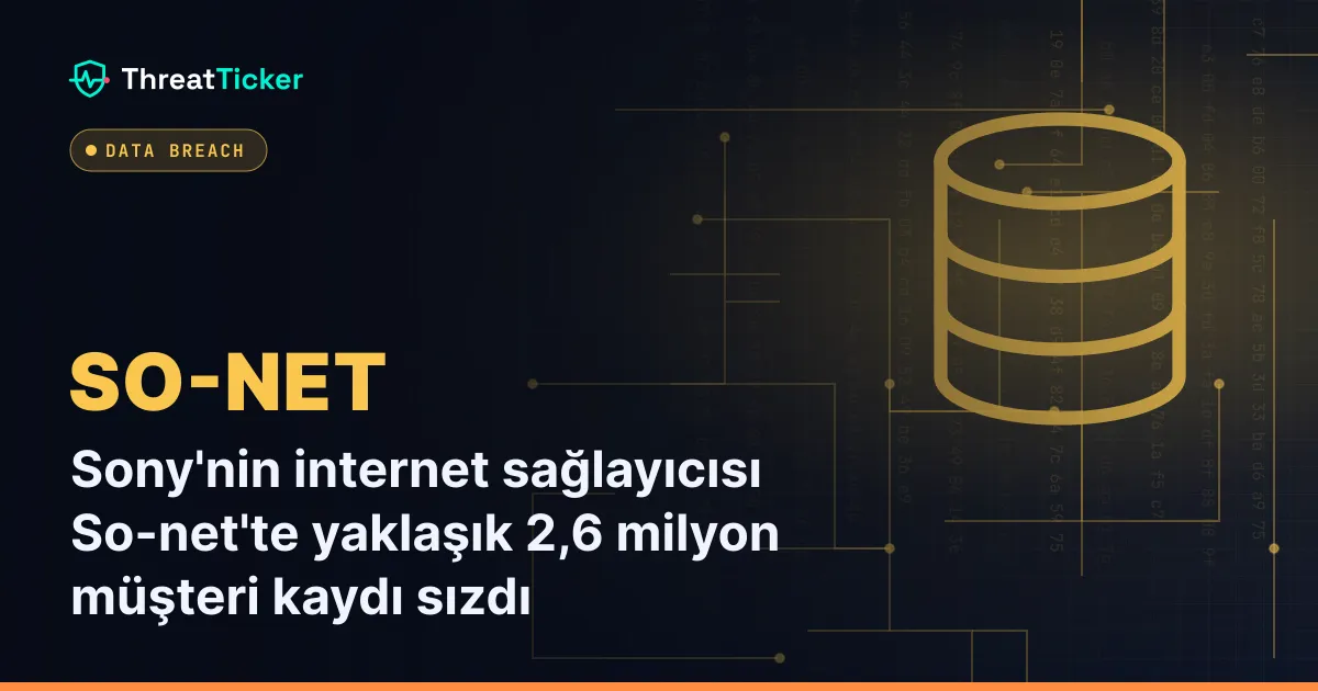 Sony'nin internet sağlayıcısı So-net'te yaklaşık 2,6 milyon müşteri kaydı sızdı