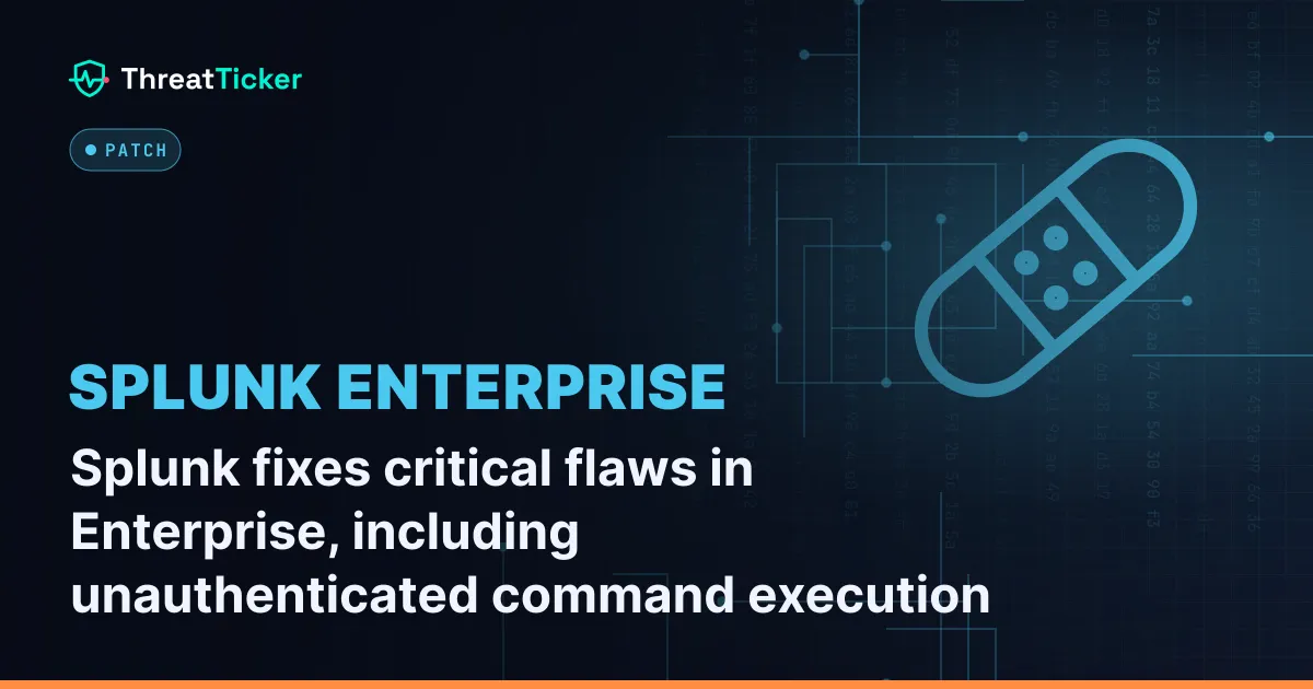 Splunk fixes critical flaws in Enterprise, including unauthenticated command execution