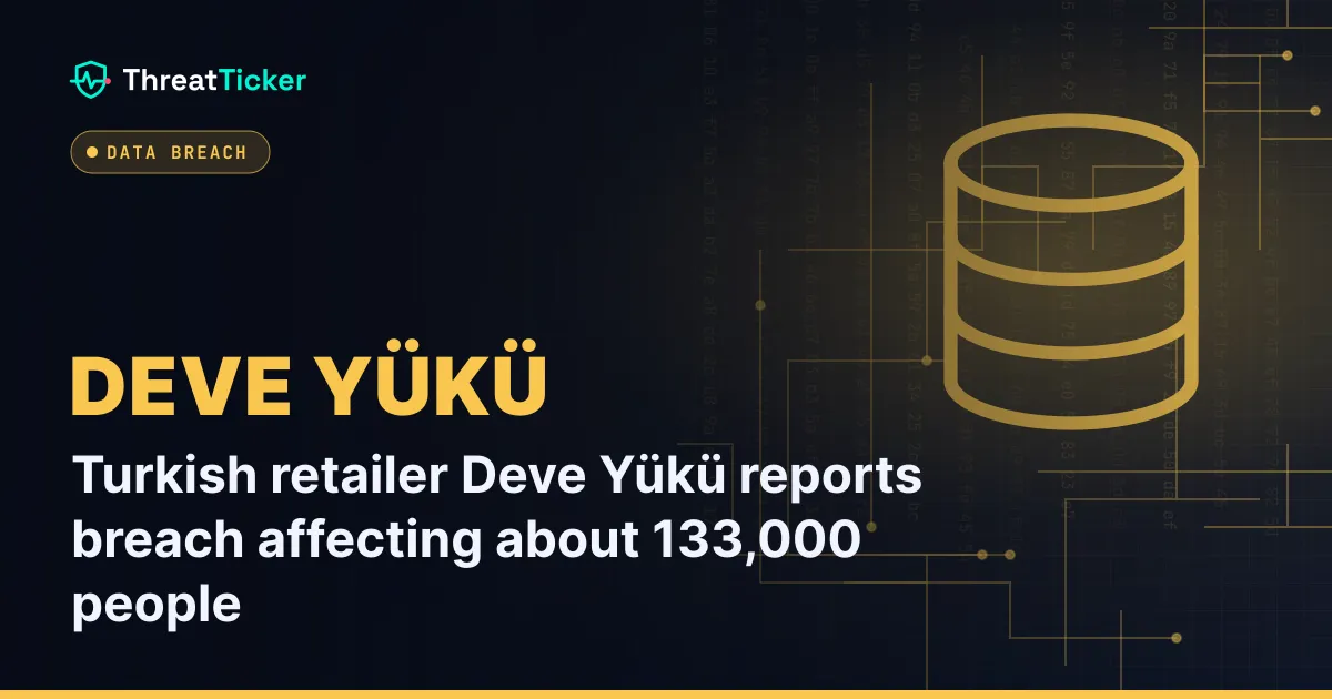 Turkish retailer Deve Yükü reports breach affecting about 133,000 people