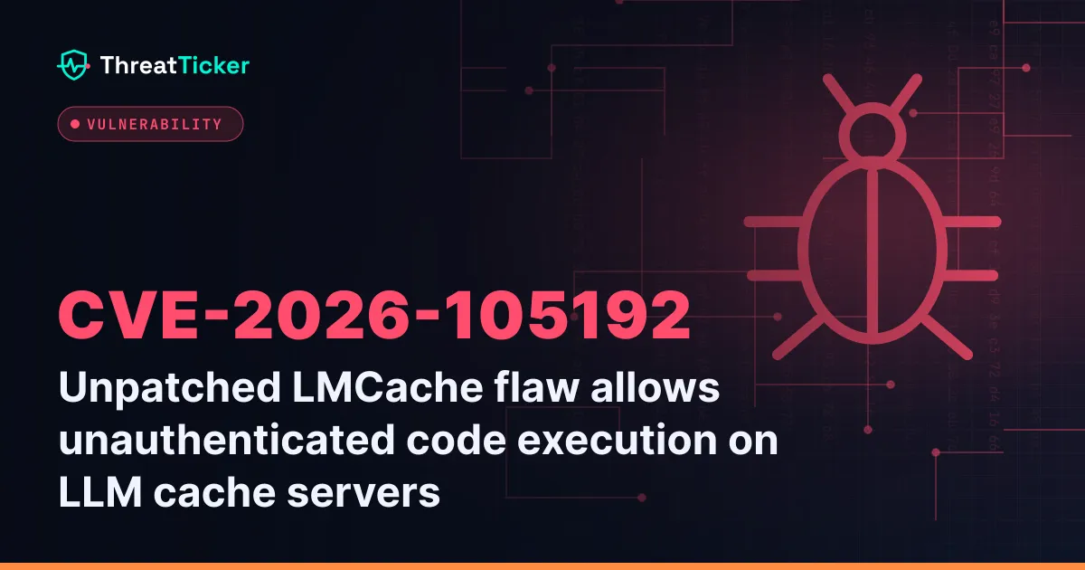 Unpatched LMCache flaw allows unauthenticated code execution on LLM cache servers