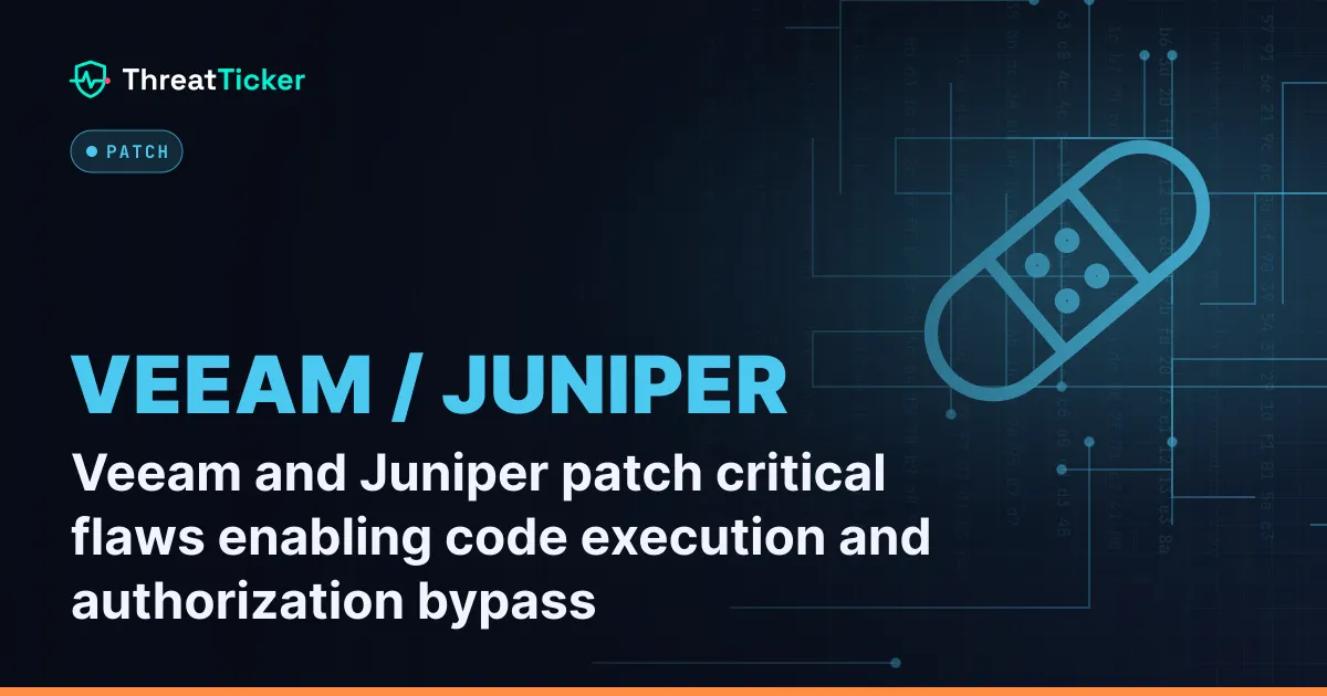 Veeam and Juniper patch critical flaws enabling code execution and authorization bypass