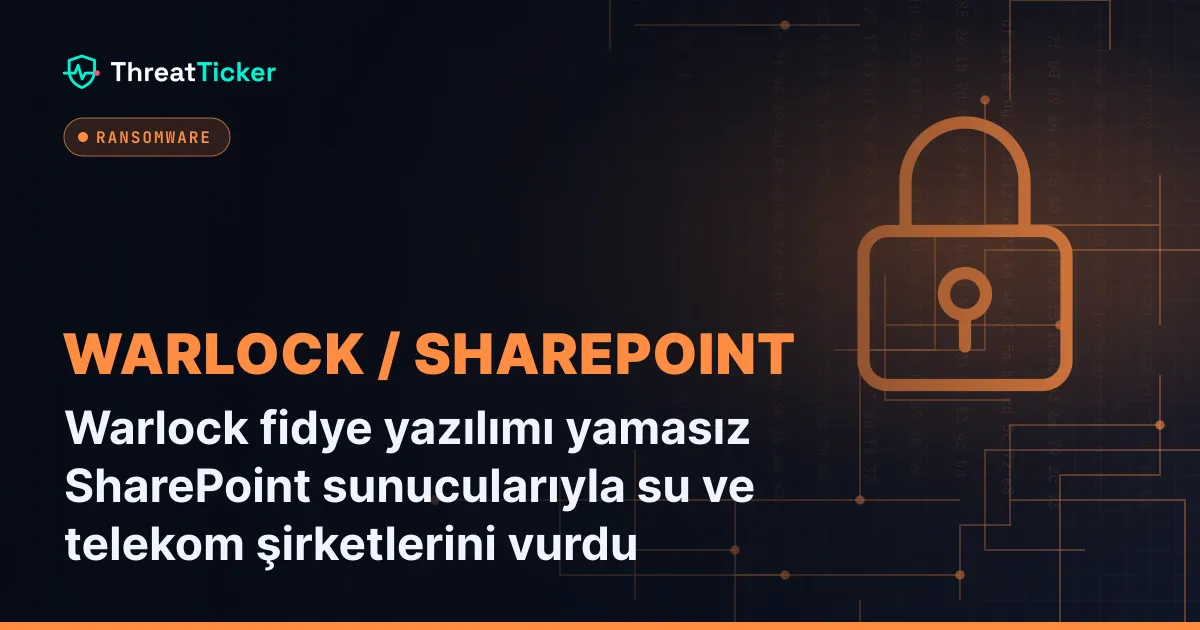 Warlock fidye yazılımı yamasız SharePoint sunucularıyla su ve telekom şirketlerini vurdu