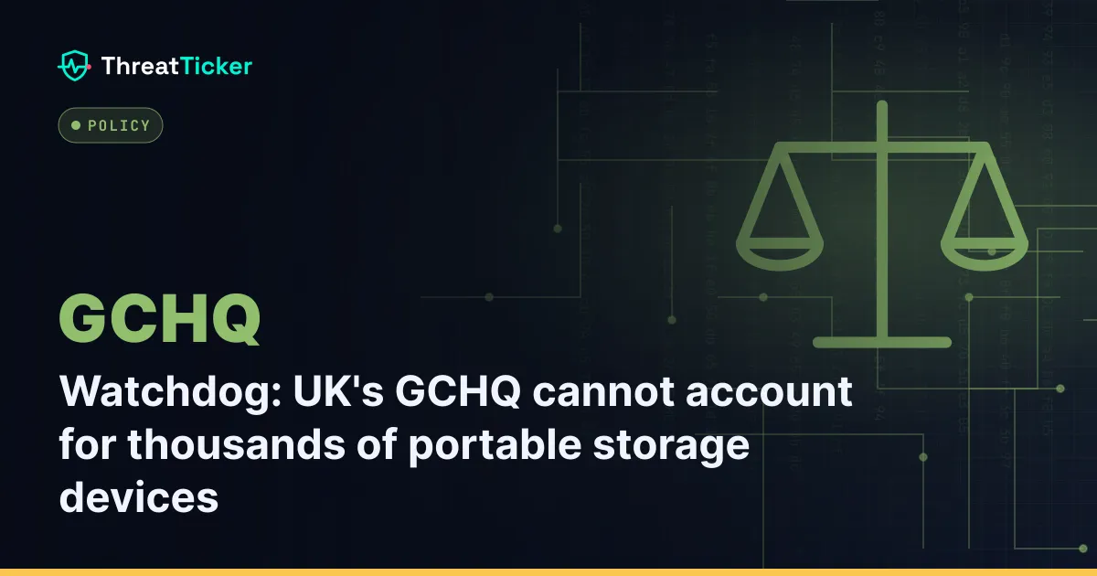 Watchdog: UK's GCHQ cannot account for thousands of portable storage devices