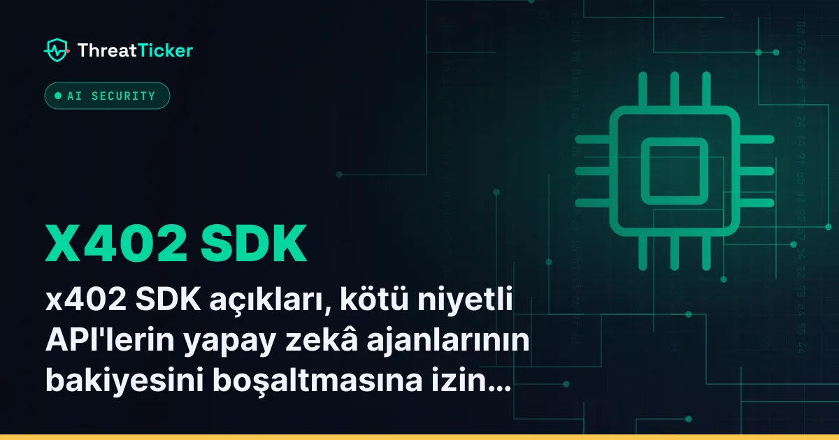 x402 SDK açıkları, kötü niyetli API'lerin yapay zekâ ajanlarının bakiyesini boşaltmasına izin veriyordu