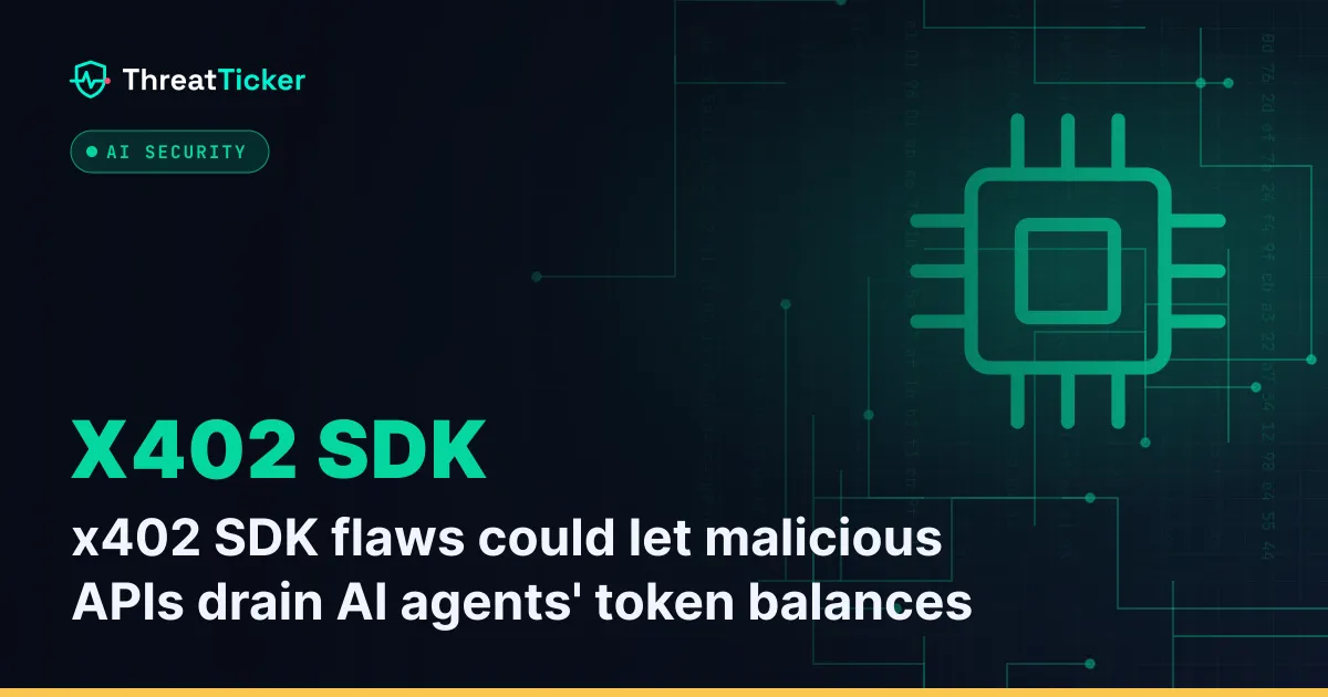 x402 SDK flaws could let malicious APIs drain AI agents' token balances